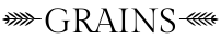 grains